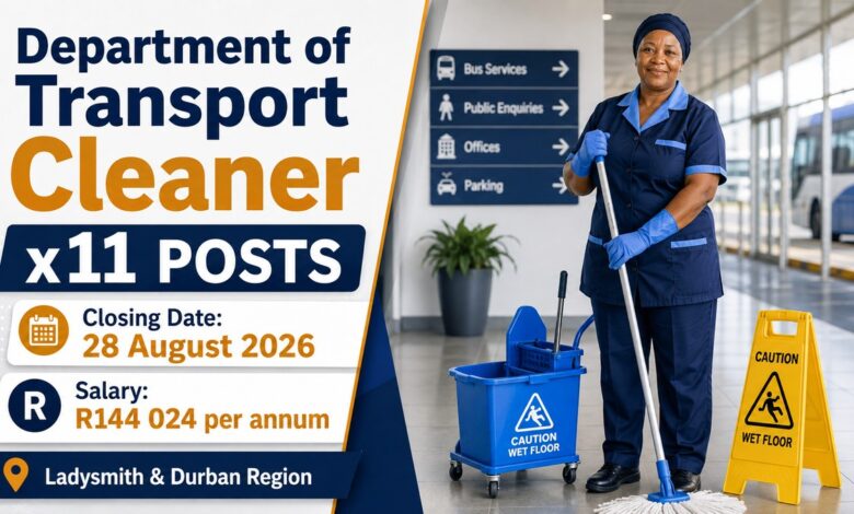 Department of Transport Cleaner Vacancies: X11 Posts Available in KwaZulu-Natal