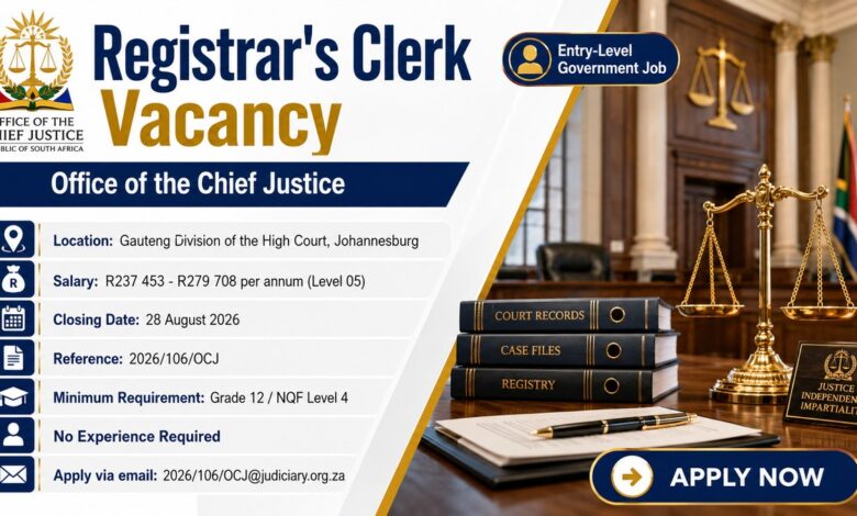 Office of the Chief Justice Registrar’s Clerk Vacancy 2026: Grade 12, No Experience Required