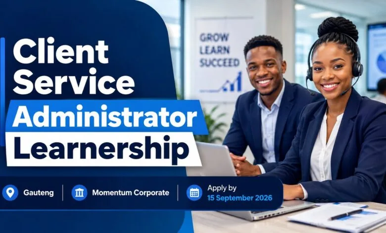 Momentum Client Service Administrator Learnership 2027: Applications Open in Gauteng